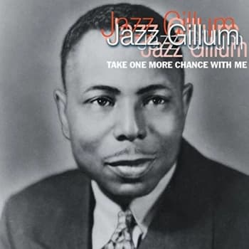 Jazz Gillum - Take One More Chance With Me CD