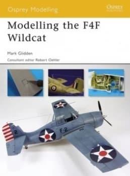 Modelling the F4f Wildcat by Mark Glidden Paperback