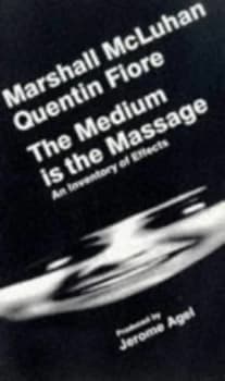 The Medium Is the Massage by Marshall Mcluhan and Quentin Fiore and Jerome Agel Book