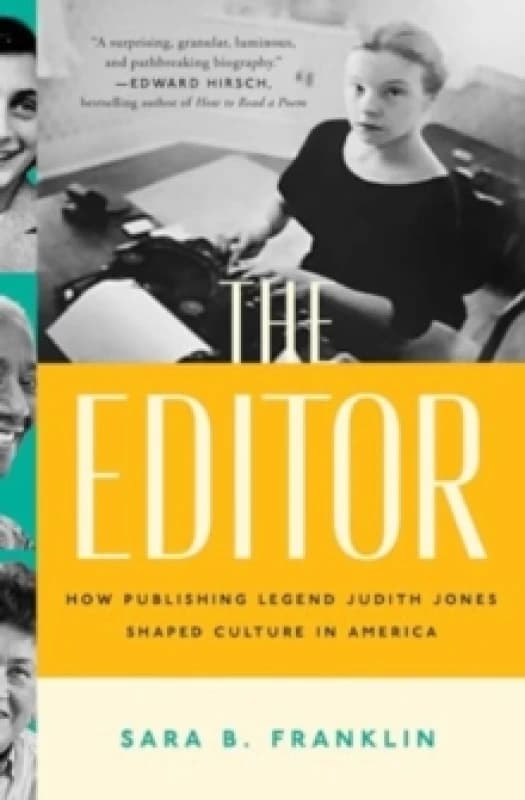 The Editor : How Publishing Legend Judith Jones Shaped Culture in America Paperback / softback