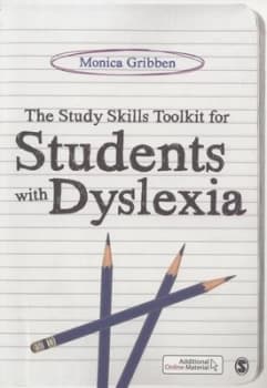 The Study Skills Toolkit for Students with Dyslexia by Monica Gribben Book