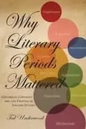 why literary periods mattered historical contrast and the prestige of engli