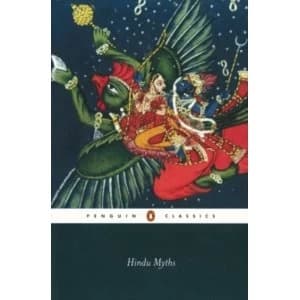 Hindu Myths: A Sourcebook Translated from the Sanskrit by Wendy Doniger (Paperback, 2004)