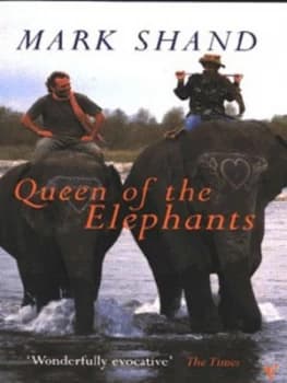 Queen of the Elephants by Mark Shand Paperback
