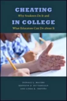Cheating in College : Why Students Do It and What Educators Can Do about It