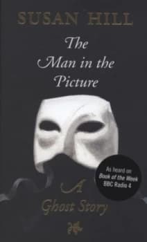 The Man in the Picture by Susan Hill Hardback