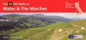 The Aa 100 Walks in Wales and the Marches Book