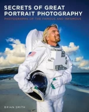 Secrets of great portrait photography by Brian Smith