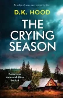 The Crying Season : An Edge-Of-Your-Seat Crime Thriller
