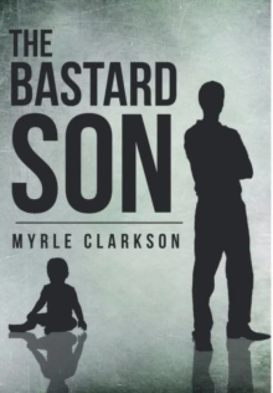 The Bastard Son Hardback