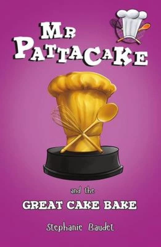 Mr Pattacake and the Great Cake Bake Paperback / softback