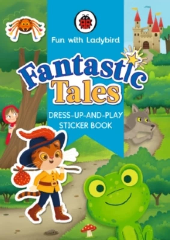 Fun With Ladybird: Dress-Up-And-Play Sticker Book: Fantastic Tales Paperback / softback