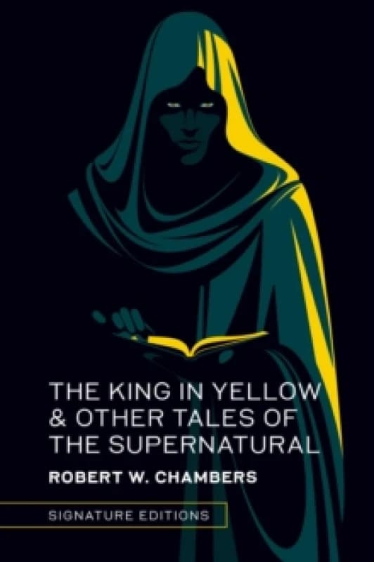 The King in Yellow & Other Tales of the Supernatural Hardback