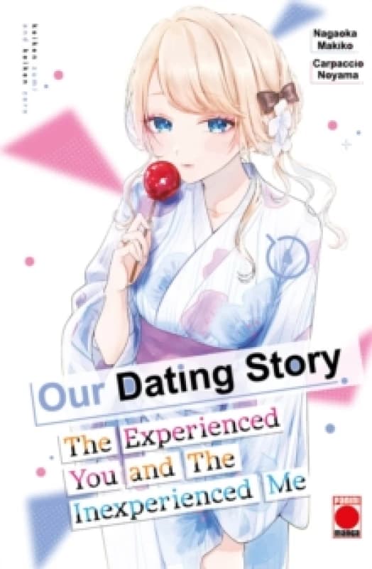 Our Dating Story Volume 4 : The Experienced You and The Inexperienced Me Paperback / softback