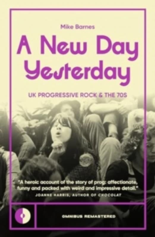A New Day Yesterday : UK Progressive Rock and the 1970s Paperback / softback