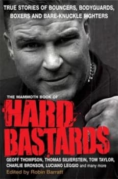 The Mammoth Book of Hard Bastards by Robin Barratt Paperback