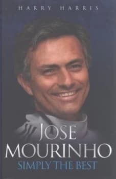 Jose Mourinho by Harry Harris Hardback