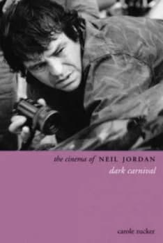 The Cinema of Neil Jordan by Carole Zucker Paperback