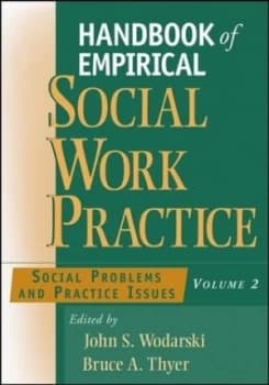 Handbook of Empirical Social Work Practice. Vol. 2 Social Problems and Practical Issues by John S. Wodarski Paperback