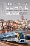 europe by eurail 2022 touring europe by train