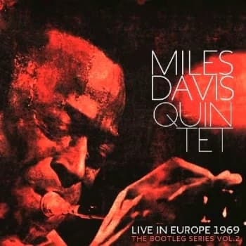 Miles Davis Quintet - Live In Europe 1969 (The Bootleg Series Vol. 2)