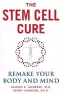 stem cell cure remake your body and mind