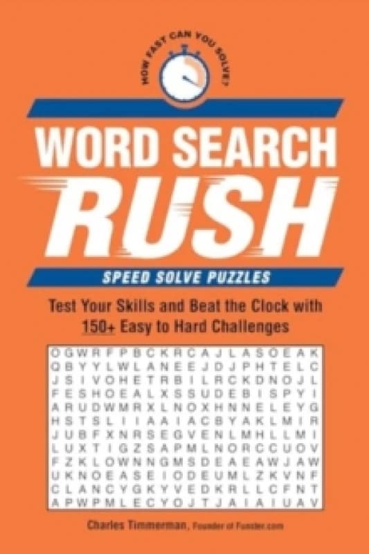 Word Search Rush : Test Your Skills and Beat the Clock with 150+ Easy to Hard Challenges Paperback / softback