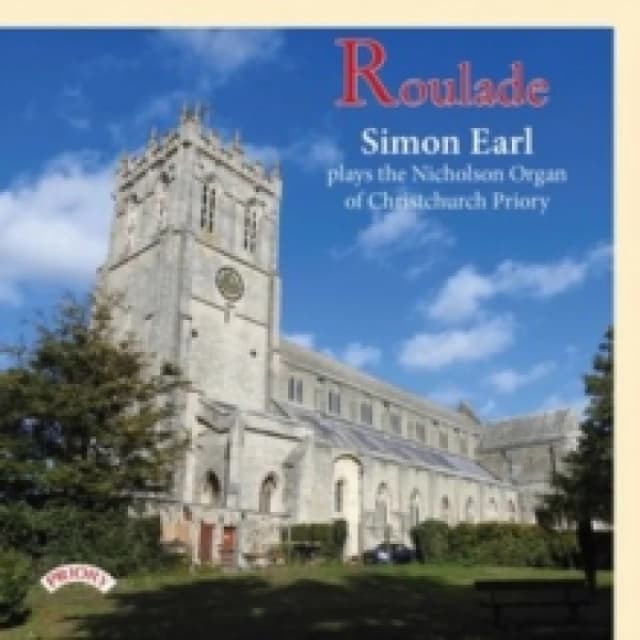Roulade: Simon Earl Plays the Nicholson Organ of Christchurch Priory CD / Album