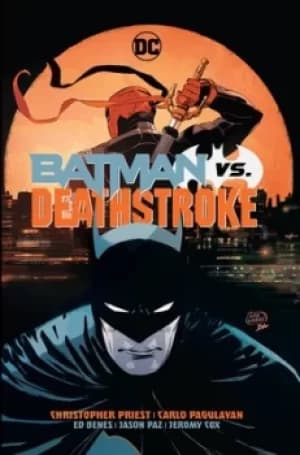 Batman vs Deathstroke by Christopher J Priest