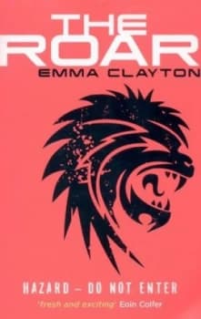 The Roar by Emma Clayton Paperback
