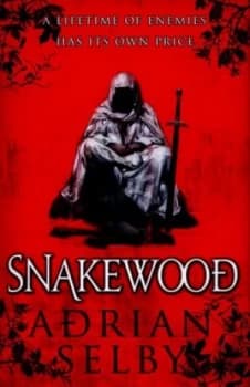 Snakewood by Adrian Selby Hardback