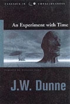 An Experiment with Time by J. W Dunne Paperback