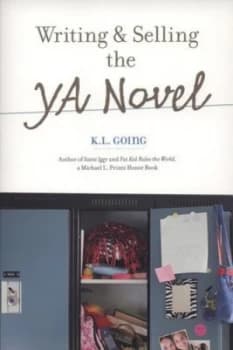 Writing and Selling the Y.A. Novel by K. L Going Paperback