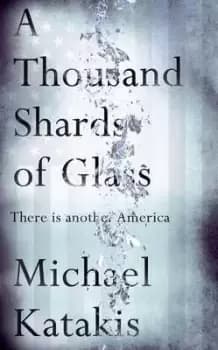 A thousand shards of glass by Michael Katakis