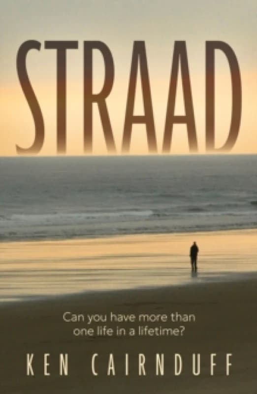 Straad : can you have more than one life in a lifetime? Paperback / softback