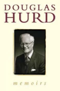 Memoirs by Douglas Hurd Hardback