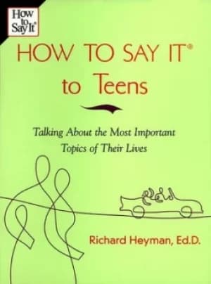 How to say it to teens by Richard Heyman