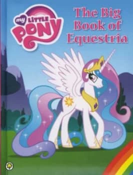 The Big Book of Equestria Hardback