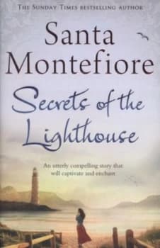 Secrets of the Lighthouse by Santa Montefiore Hardback