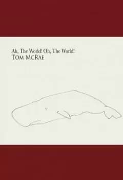 Ah the World Oh the World by Tom McRae CD Album