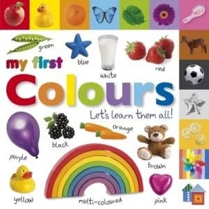 My First Colours Lets Learn Them All by Dk Book