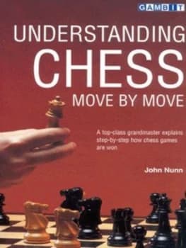 Understanding Chess Move by Move by John Nunn Paperback