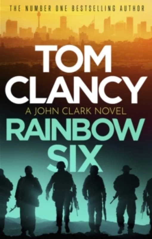 Rainbow Six : The unputdownable thriller that inspired one of the most popular videogames ever created Paperback / softback