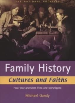 Family History Cultures and Faiths by Michael Gandy and National Archives Paperback
