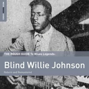 Blind Willie Johnson - The Rough Guide to Blind Willie Johnson Vinyl