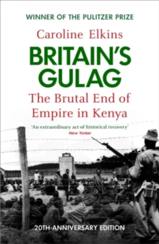 Britain's Gulag : The Brutal End of Empire in Kenya Paperback / softback
