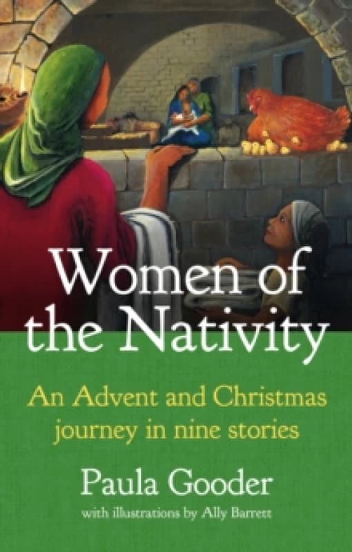 Women of the Nativity : An Advent and Christmas Journey in Nine Stories Paperback / softback