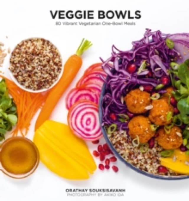 Veggie Bowls : 80 Vibrant Vegetarian One-Bowl Meals Paperback / softback
