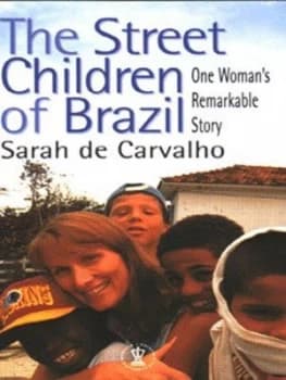 The Street Children of Brazil by Sarah De Carvalho Book