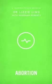 Talking Points: Abortion : Christian compassion, convictions and wisdom for today's big issues 4